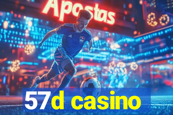 57d casino